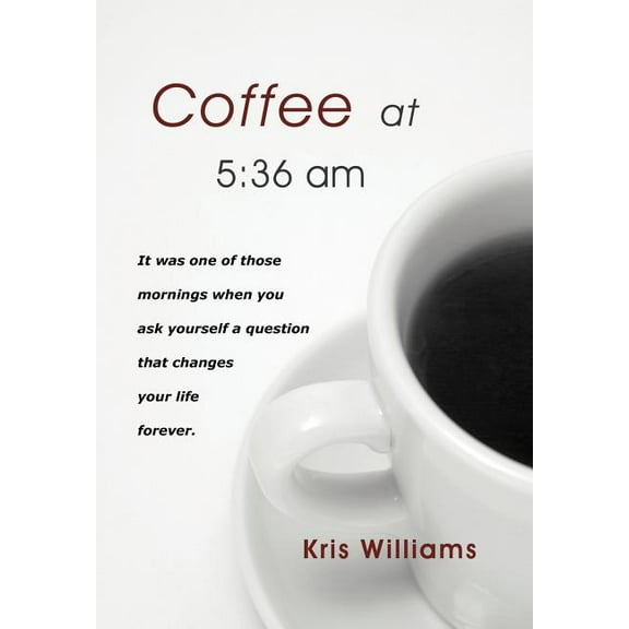 Coffee at 5 : 36 Am (Hardcover)