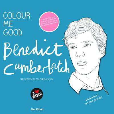 Colour Me Good Benedict Cumberbatch (Benedict Cumberbatch Best Friend)