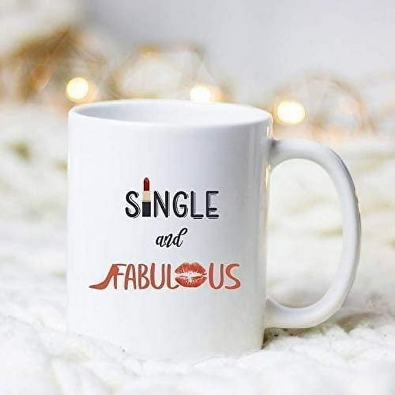Single And Fabulous mug feminist Coffee Mug 11OZ Coffee Mug