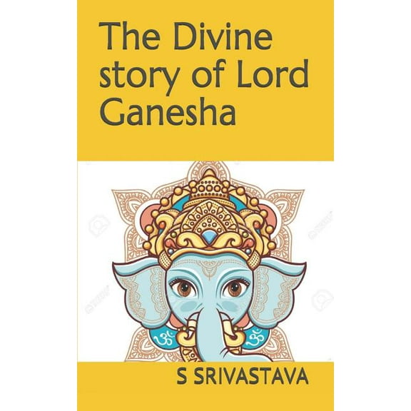 The Divine Story of Lord Ganesha