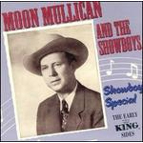 Pre-Owned Showboy Special: The Early King Sides (CD 0614475038002) by Moon Mulligan & the Showboys