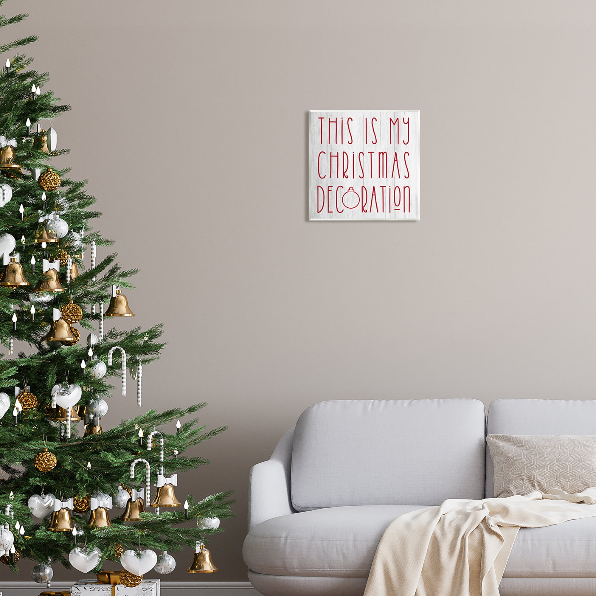 Stupell Industries My Christmas Decoration Humor Holiday Painting Unframed Art Print Wall Art, 12 x 12