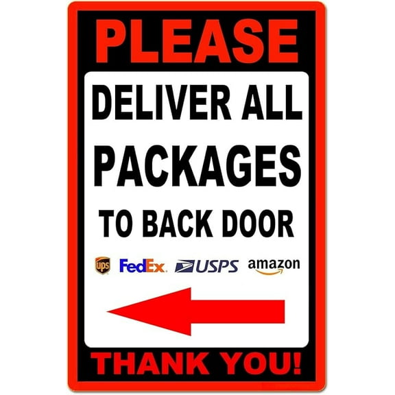Metal Aluminum Sign 12x8in Please Deliver All Packages To Back Door Thank You Left Arrow Tin Composite Outdoor Delivery Custom Signs For Yard Home