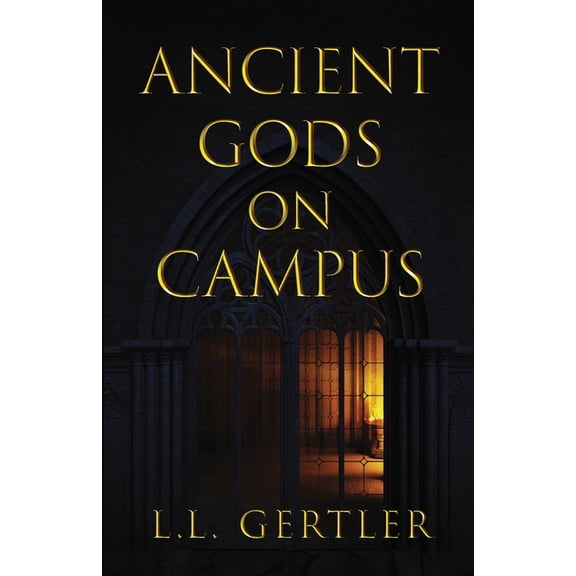 Ancient Gods on Campus, (Paperback)