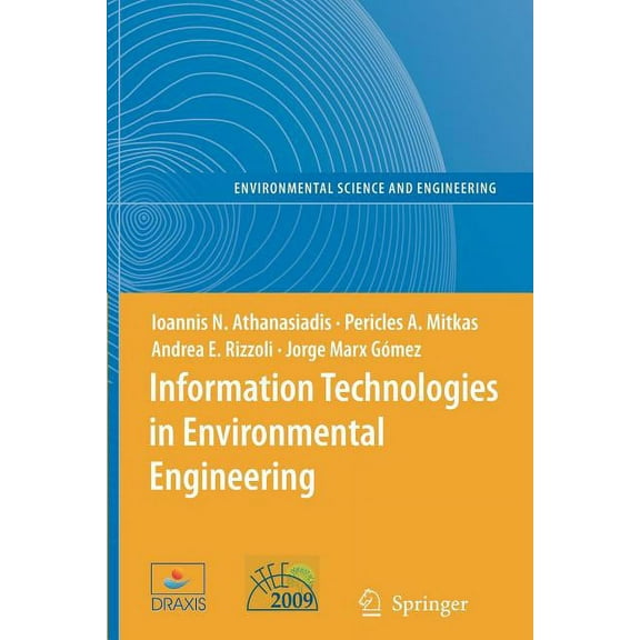 Information Technologies in Environmental Engineering: Proceedings of the 4th International Icsc Symposium Thessaloniki,, (Paperback)