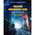 thumbnail image 1 of Pricing Insurance Risk: Theory and Practice (Wiley Series in Probability and Statistics), 1 of 1