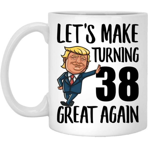 Happy 38th Birthday Gifts For Boys Girls Turning 38 Year Old Born In 1981 Coffee Mug Funny White 11oz Christmas 2022 Gifts