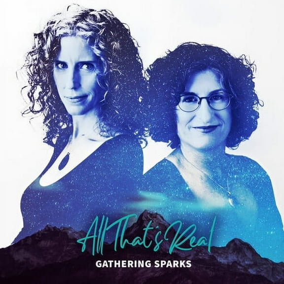 Gathering Sparks - All That's Real - Music & Performance - CD