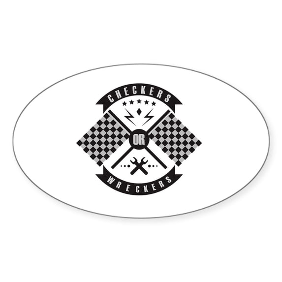 CafePress - It's Only Checkers Or Wreckers - Sticker (Oval)