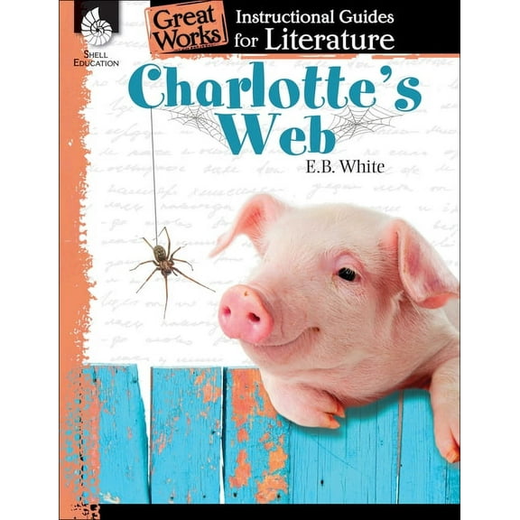 Great Works Charlotte's Web: An Instructional Guide for Literature, (Paperback)