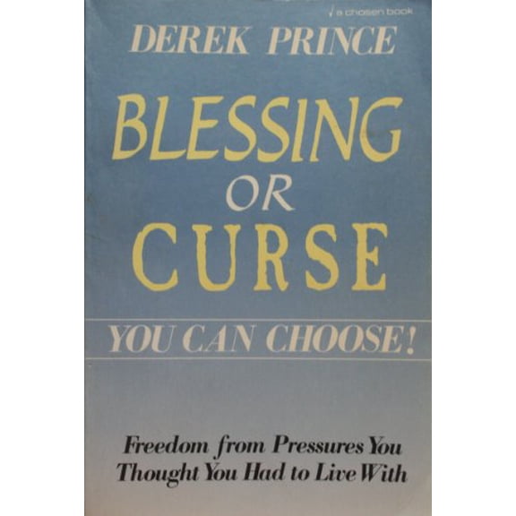 Pre-Owned Blessing or Curse: You Can Choose (Paperback) 0800791665 9780800791667