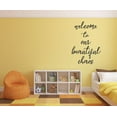 thumbnail image 4 of Wall Decals Decorative Words Home Decor Family Quote Welcome to our Beautiful Chaos 23x16-Inch Black, 4 of 7