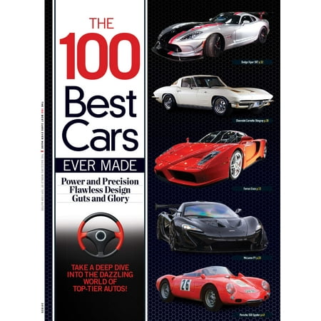 The 100 Best Cars Ever Made - Engines Hypercars Lamborghini Ferrari Sports Cars Supercars Mercedes Tesla Porsche Rally Street Racers Audi BMW Workhorses Toyota Reliable Rides More!