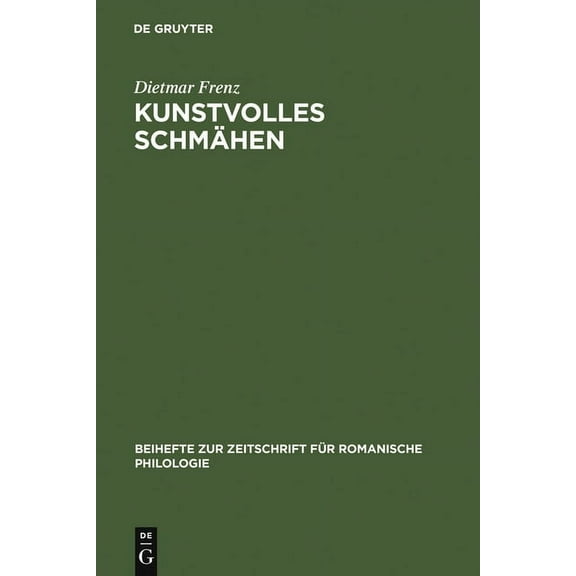 Beihefte Zur Zeitschrift FÃ¼r Romanische Kunstvolles SchmÃ¤hen: FrÃ¼he Toskanische Dichtung Und Mittellateinische Poetik, Book 333, (Hardcover)