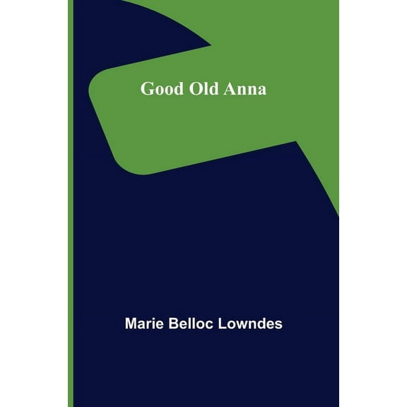 Good Old Anna, (Paperback)