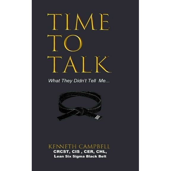 Time to Talk...What They Didn't Tell Me..., (Hardcover)
