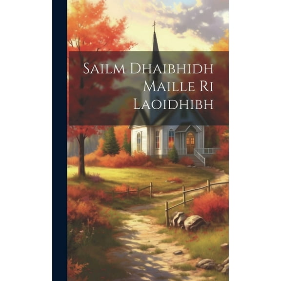 Sailm Dhaibhidh Maille Ri Laoidhibh (Hardcover)