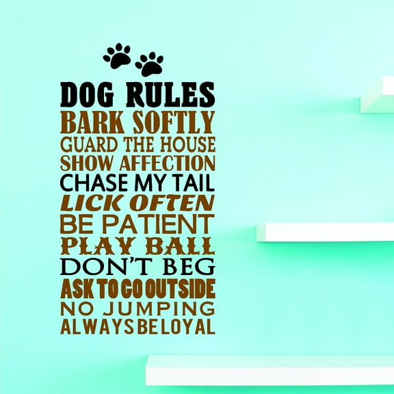 Dogs Rules Guard the House Show Affection Chase my tail Lick Often Be Patient Play Don't Beg Ask to Go Outside Be Loyal Wall Decal 10x20