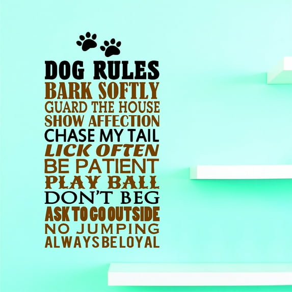 Dogs Rules Guard the House Show Affection Chase my tail Lick Often Be Patient Play Don't Beg Ask to Go Outside Be Loyal Wall Decal 10x20
