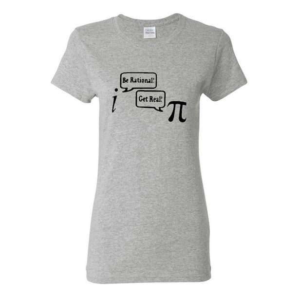 t shirt get real be rational