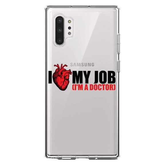 DistinctInk Clear Shockproof Hybrid Case for Galaxy Note 10 PLUS (6.8" Screen) - TPU Bumper Acrylic Back Tempered Glass Screen Protector - I Heart My Job - I'm A Doctor