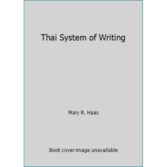 Pre-Owned Thai System of Writing (Paperback) 0879502665 9780879502669