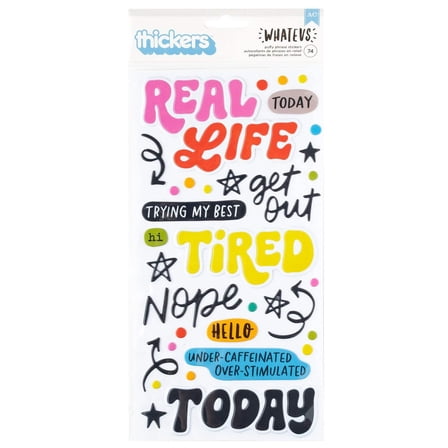 American Crafts Whatevs Thickers Stickers 74/Pkg-Phrase, Glossy Puffy