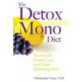 thumbnail image 2 of The Detox Mono Diet: The Miracle Grape Cure and Other Cleansing Diets, 2 of 2
