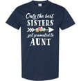 thumbnail image 3 of Inktastic Only the Best Sisters Get Promoted to Aunt T-Shirt, 3 of 5