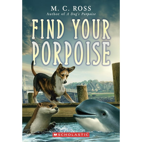 Pre-Owned Find Your Porpoise (Paperback) 1339019833 9781339019833