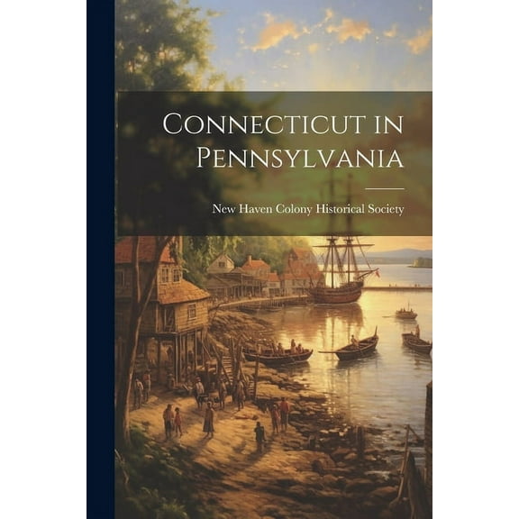 Connecticut in Pennsylvania (Paperback)