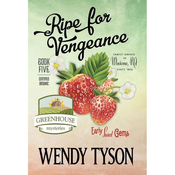 Greenhouse Mystery: Ripe for Vengeance (Hardcover)