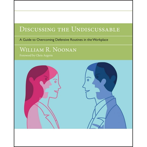 Jossey-Bass Business & Management Discussing the Undiscussable, (Paperback)