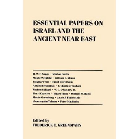 Essential Papers On Israel And The Ancient Near East - 