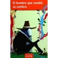 thumbnail image 1 of El hombre que vendió su sombra 9786070927300, 1 of 2