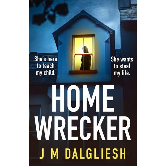Homewrecker: An Utterly Gripping Psychological Thriller with a Gasp Out-Loud Twist (Paperback)