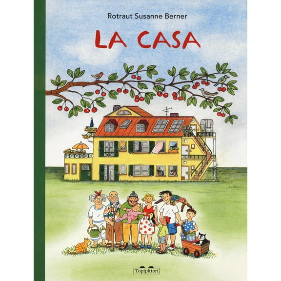 Rotraut Susanne Berner La casa. Ediz. a colori (Hardcover)