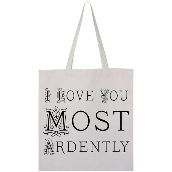 Inktastic I Love You Most Ardently Tote Bag