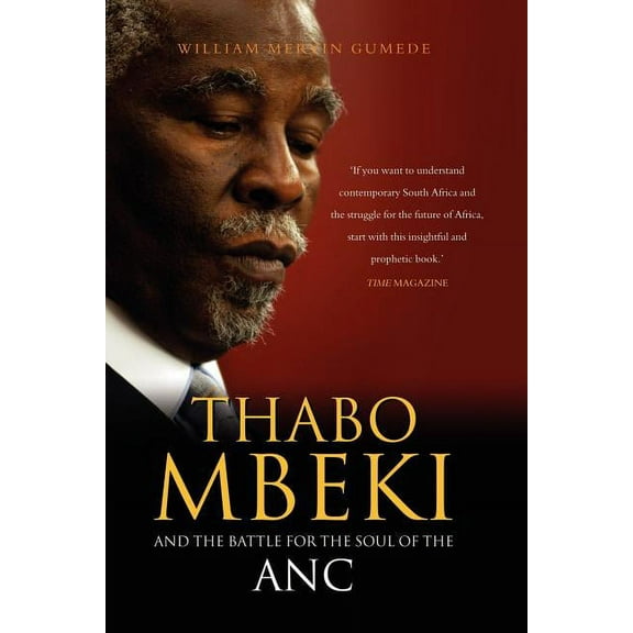 Thabo Mbeki and the Battle for the Soul of the ANC, (Paperback)
