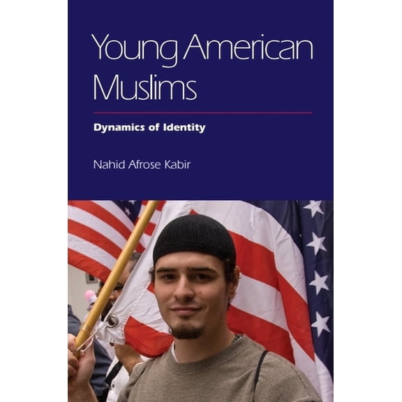 Young American Muslims: Dynamics of Identity, (Paperback)