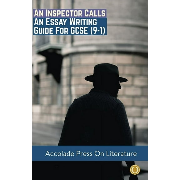 An Inspector Calls: Essay Writing Guide for GCSE (9-1), (Paperback)