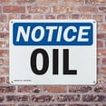 thumbnail image 4 of (2 Pack) Oil OSHA Notice Sign 24 Inch X 18 Inch Indoor / Outdoor Rust-Free Aluminum Metal Signs for Workplace, Workshop, and Construction Site, Made in the USA, 4 of 8
