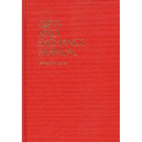 Gifts and Exchange Manual, (Hardcover)