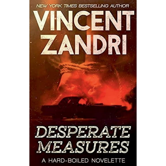 A Short Thriller Desperate Measures, (Paperback)