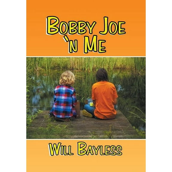 Bobby Joe 'n Me (Hardcover)