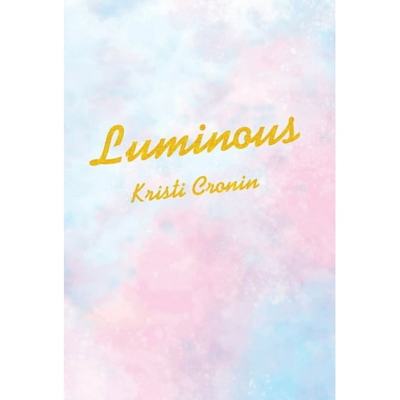 Luminous (Hardcover)
