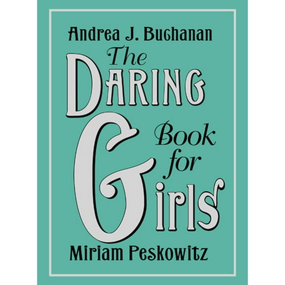 Pre-Owned The Daring Book for Girls (Hardcover) 0062208969 9780062208965