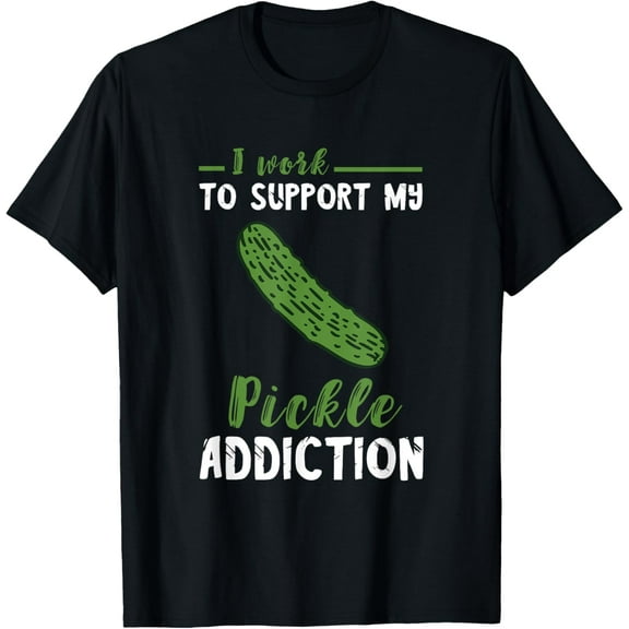 Pickle Addiction Vegetarian Vegetable Lover Pickle Food T-Shirt men and women can wear, black, white, gifts