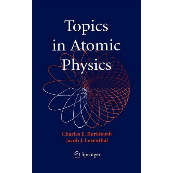 Topics in Atomic Physics, (Hardcover)