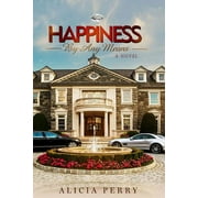Happiness by Any Means (Paperback)
